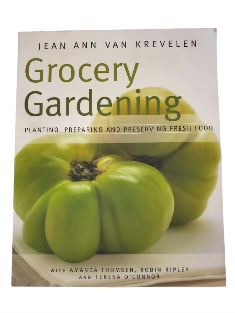 🟢 Grocery Gardening Cookbook by Jean Ann Van Krevelen Planting Preserving